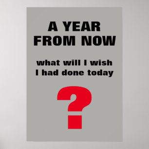 Een jaar van nu af aan - Motivatie Inspirerend cit Poster