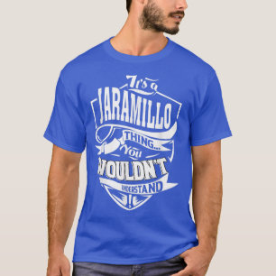 Een Jaramillo Thing Gifts 5471 T-shirt