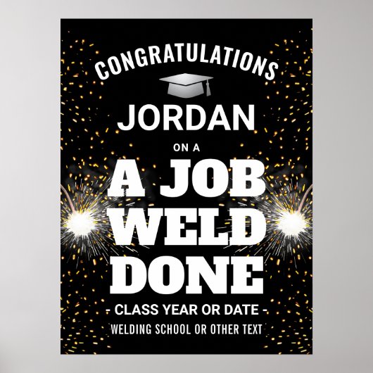 Een Job Weld Done Afstuderen Congrats lasfakkel Poster (Voorkant)
