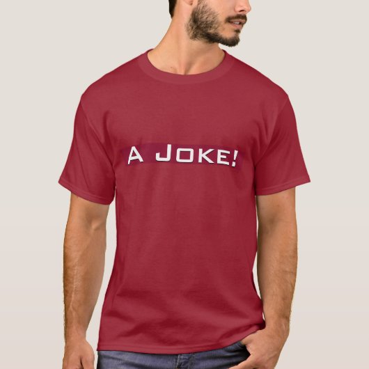 Een Joke T-shirt (Voorkant)