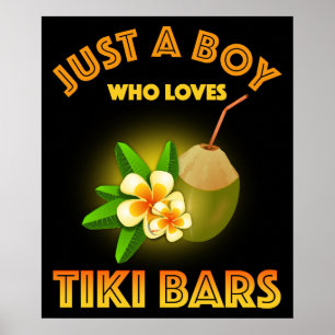 Een jongen die houdt van Tiki Bars Poster