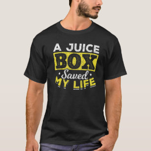 Een Juice Box bewaarde mijn leven Diabetische Diab T-shirt