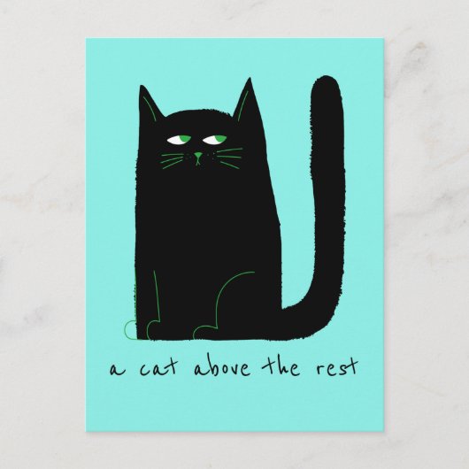Een kat boven de rest Schattigee kat Humor zwart o Briefkaart (Voorkant)