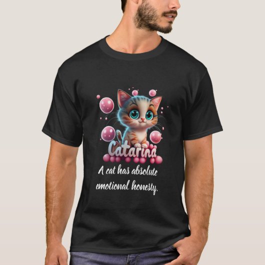 Een kat heeft absolute emotionele eerlijkheid t-shirt (Voorkant)