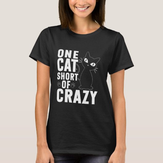Een kat tekort aan Crazy Cat Dad T-shirt (Voorkant)