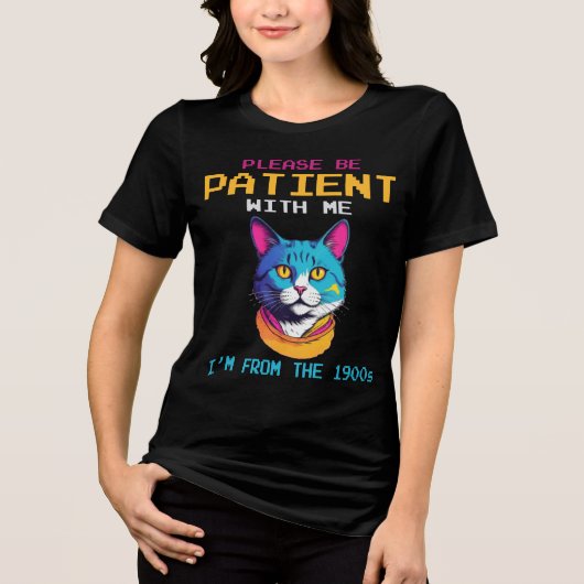 Een kat Wees geduldig met mij Ik ben van de jaren  Tri-Blend Shirt (Voorkant)