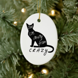 Een kat weg van CRAZY Keramisch Ornament