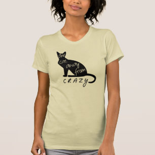 Een kat weg van CRAZY T-shirt