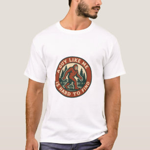 EEN KEREL ALS IK IS LASTIG TE VINDEN BIGFOOT T-SHIRT