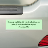 Een kind opleiden in de manier waarop hij moet gaa bumpersticker (Op auto)