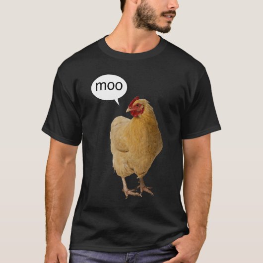 Een kip Gezegde moo T-shirt (Voorkant)
