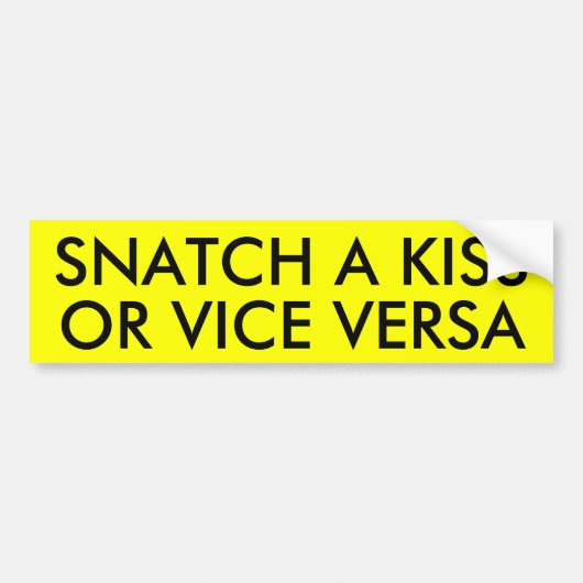 EEN KISS OF EEN VICE VERSA KUNNEN ONDERTEKENEN BUMPERSTICKER (Voorkant)