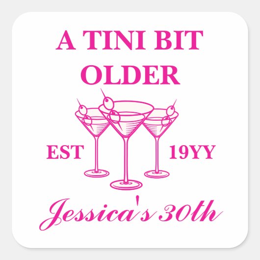 Een klein beetje ouder Martini Custom verjaardagsf Vierkante Sticker (Voorkant)