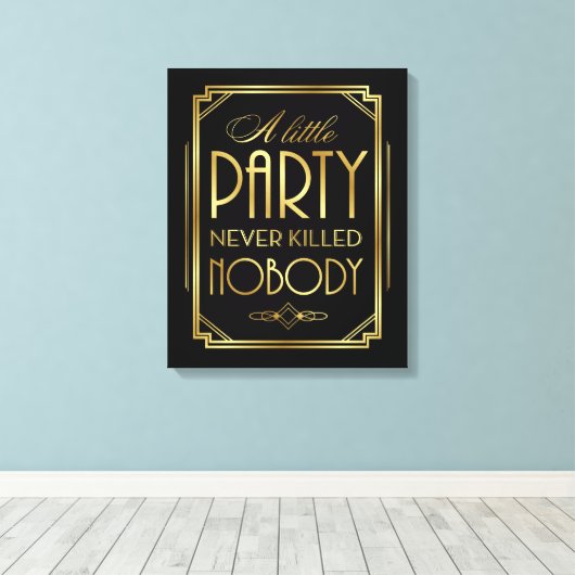 EEN KLEIN FEESTJE HEEFT NOOIT IEMAND gedood Canvas (Insitu (Houten vloer))