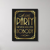 EEN KLEIN FEESTJE HEEFT NOOIT IEMAND gedood Canvas (Voorkant)