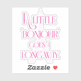 Een kleine Bonjour gaat een lange weg Sticker