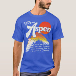Een kleine plaats genaamd Aspen - Dumb & Dumber Mo T-shirt