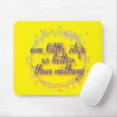 een kleine stap is beter dan niets muismat (Met muis)