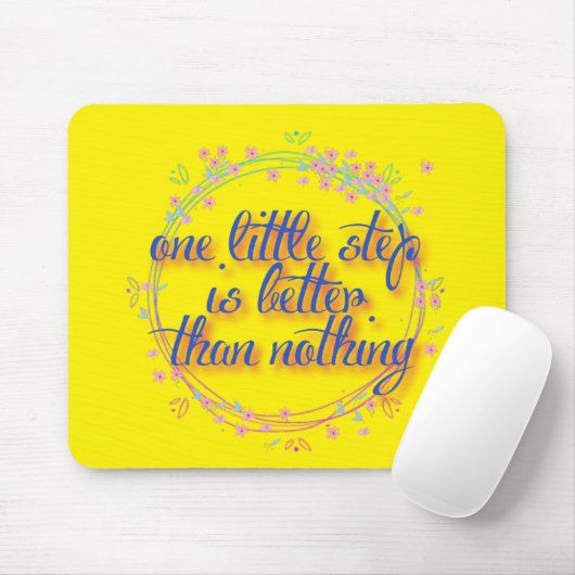 een kleine stap is beter dan niets muismat (Met muis)