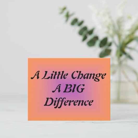 Een kleine verandering, een groot verschil briefkaart (Staand voorkant)