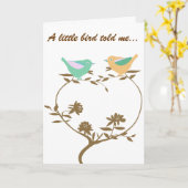 Een kleine vogel vertelde me ... felicitaties kaart (Gele Bloem)