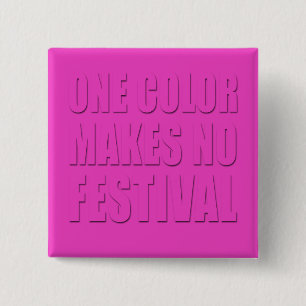 Eén kleur maakt geen ontwerp voor roze tekst op h vierkante button 5,1 cm