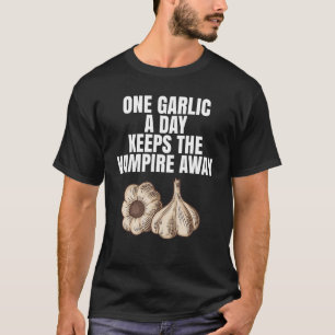 Eén knoflook per dag houdt de vampier weg als een  t-shirt