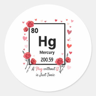 Een knuffel zonder U is gewoon toxische Valentijns Ronde Sticker