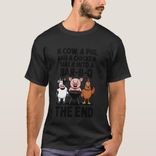 Een koe, een varken en een kip lopen een barbecuer t-shirt