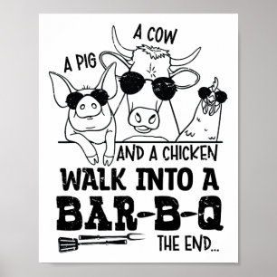 Een Koe een varken en een kip lopen een BBQ Byr B  Poster