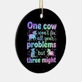 Eén koe lost niet al je problemen op maar drie mis keramisch ornament (Rechts)