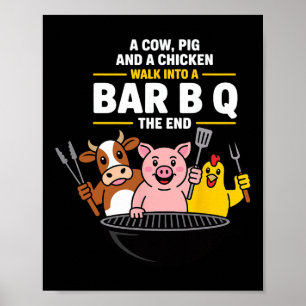 Een Koe, Varken En Een Kip Lopen In Een R B Q Het Poster