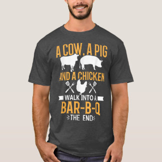 Een koe varken kip loopt in Bar B Q The End Barbec T-shirt