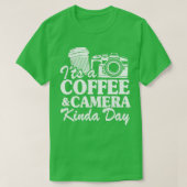 Een Koffee Camera Kinda Day Funny Photography T-shirt (Design voorkant)