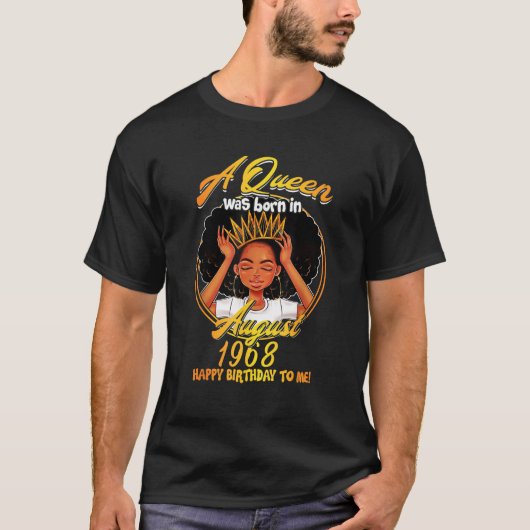 Een koningin werd geboren in 1968, 52 jaar oud t-shirt (Voorkant)