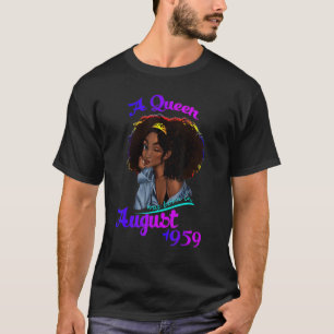 Een koningin werd geboren in augustus 1959 63e ver t-shirt