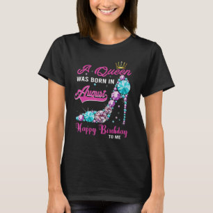 Een koningin werd geboren in augustus, gelukkig op t-shirt