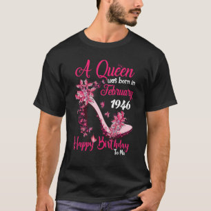 Een koningin werd geboren in februari 1946 77e ver t-shirt