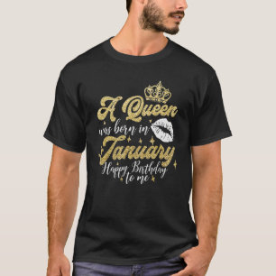 Een koningin werd geboren in januari, gelukkig op  t-shirt