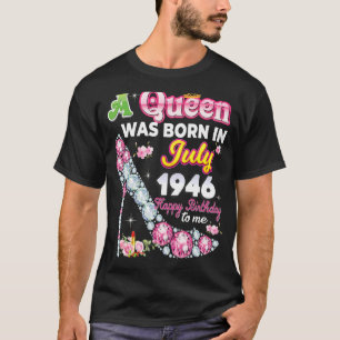 Een koningin werd geboren in juli 1946 Happy 76th T-shirt