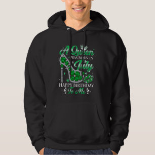 Een koningin werd geboren in juli Happy Birthday G Hoodie
