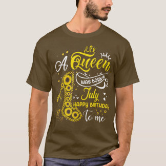 Een koningin werd geboren in juli in Cute Sunflowe T-shirt