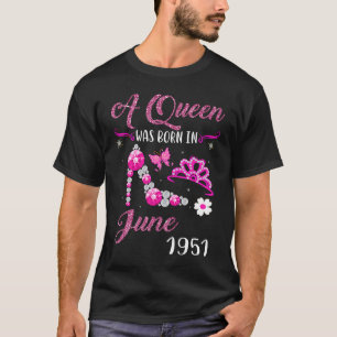 Een koningin werd geboren in juni 1951 70e verjaar t-shirt