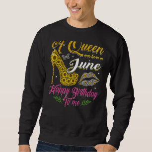 Een koningin werd geboren in juni Sunflower High H Trui