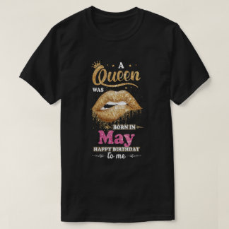 Een koningin werd geboren in mei, gelukkig voor mi t-shirt