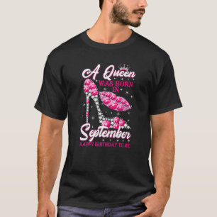 Een koningin werd geboren in september... een gelu t-shirt