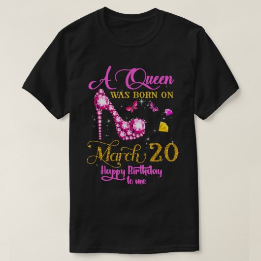 Een koningin werd geboren op 20 maart 2010 t-shirt (Design voorkant)