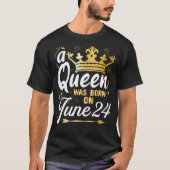 Een koningin werd geboren op 24 juni, Schattige op T-shirt (Voorkant)