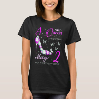 Een koningin werd geboren op 2 mei Verjaardagstoes T-shirt
