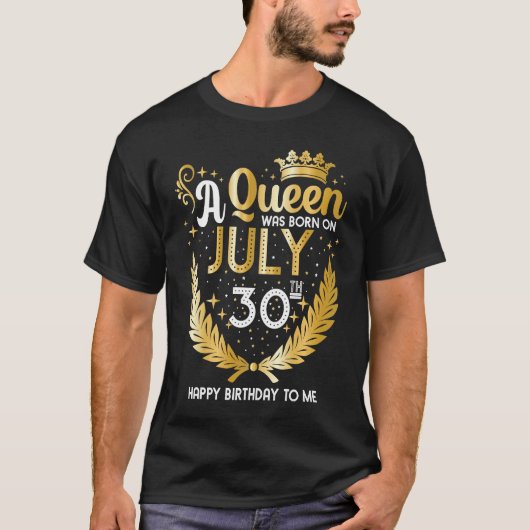 Een koningin werd geboren op 30 juli jongstleden, t-shirt (Voorkant)